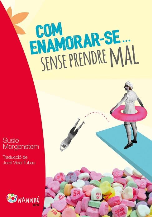 COM ENAMORAR-SE... SENSE PRENDRE MAL | 9788499756424 | MORGENSTERN,SUSIE | Libreria Geli - Librería Online de Girona - Comprar libros en catalán y castellano