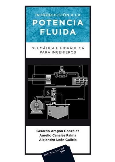 INTRODUCCIÓN A LA POTENCIA FLUIDA.NEUMÁTICA E HIDRÁULICA PARA INGENIEROS | 9788429148039 | ARAGÓN GONZÁLEZ,GERARDO/CANALES PALMA,AURELIO/LEÓN GALICIA,ALEJANDRO | Libreria Geli - Librería Online de Girona - Comprar libros en catalán y castellano