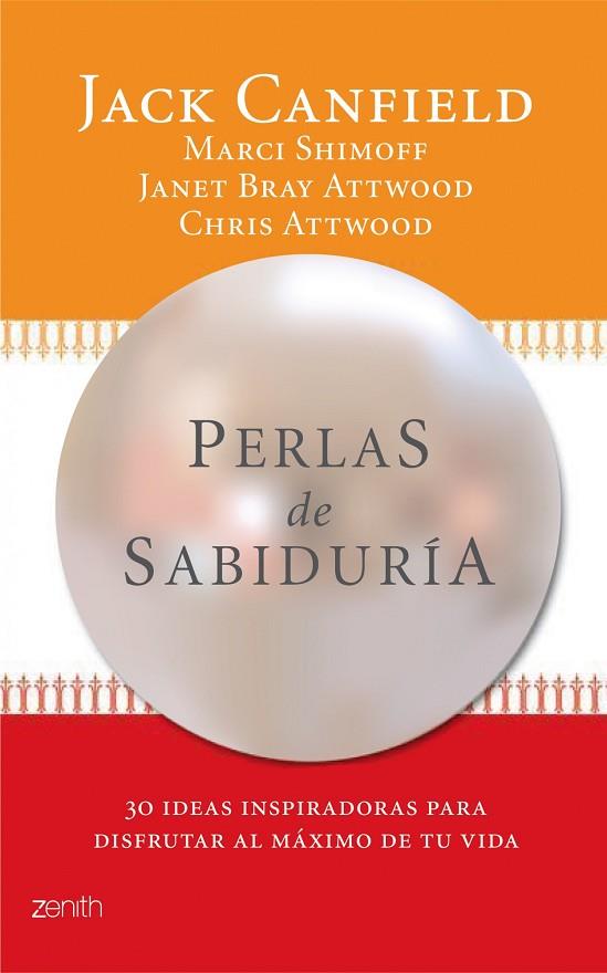 PERLAS DE SABIDURÍA.30 IDEAS INSPIRADORAS PARA DISFRUTAR AL MÁXIMO DE TU VIDA | 9788408118435 | CANFIELD,JACK/SHIMOFF,MARCI/ATTWOOD,JANET BRAY/ATTWOOD,CHRIS | Llibreria Geli - Llibreria Online de Girona - Comprar llibres en català i castellà