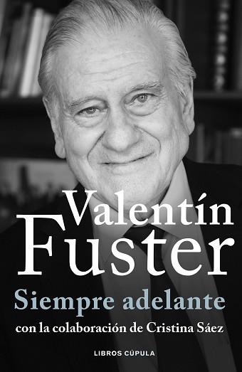 SIEMPRE ADELANTE | 9788448040611 | FUSTER, VALENTÍ | Llibreria Geli - Llibreria Online de Girona - Comprar llibres en català i castellà