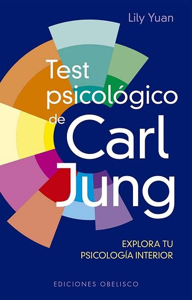 TEST PSICOLÓGICO DE CARL JUNG + CARTAS | 9788411721363 | YUAN, LILY | Llibreria Geli - Llibreria Online de Girona - Comprar llibres en català i castellà