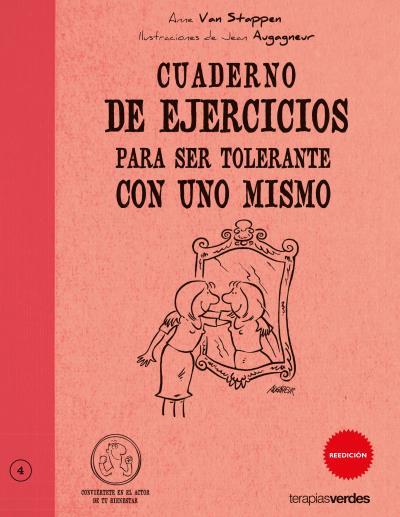 CUADERNO DE EJERCICIOS PARA SER TOLERANTE CON UNO MISMO | 9788492716296 | VAN STAPPEN,ANNE | Llibreria Geli - Llibreria Online de Girona - Comprar llibres en català i castellà