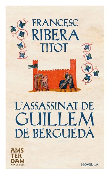 L'ASSASSINAT DE GUILLEM DE BERGUEDÀ | 9788415645634 | RIBERA I TONEU,FRANCESC | Llibreria Geli - Llibreria Online de Girona - Comprar llibres en català i castellà