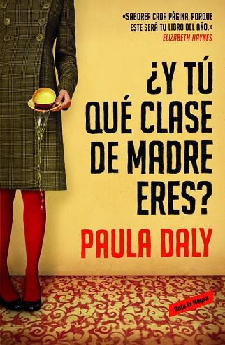 Y TÚ QUÉ CLASE DE MADRE ERES? | 9788439728191 | DALY,PAULA | Libreria Geli - Librería Online de Girona - Comprar libros en catalán y castellano