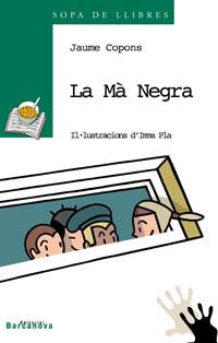 LA MA NEGRA | 9788448912024 | COPONS,JAUME | Libreria Geli - Librería Online de Girona - Comprar libros en catalán y castellano