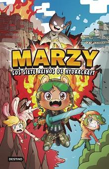 THE MARZY 1.MARZY Y LOS SIETE REINOS DE HYDRACRAFT | 9788408253693 | THE MARZY | Libreria Geli - Librería Online de Girona - Comprar libros en catalán y castellano