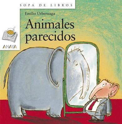 ANIMALES PARECIDOS | 9788467828955 | URBERUAGA,EMILIO | Libreria Geli - Librería Online de Girona - Comprar libros en catalán y castellano