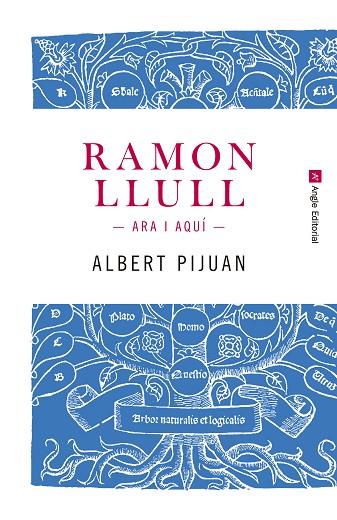 RAMON LLULL.ARA I AQUÍ | 9788415307259 | PIJUAN,ALBERT | Libreria Geli - Librería Online de Girona - Comprar libros en catalán y castellano
