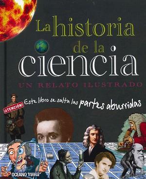 LA HISTORIA DE LA CIENCIA.UN RELATO ILUSTRADO | 9786074008920 | CHALLONER, JACK | Llibreria Geli - Llibreria Online de Girona - Comprar llibres en català i castellà