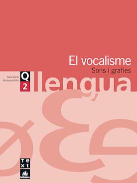 QUADERN DE LLENGUA 2 - VOCALISME. SONS I GRAFIES | 9788441202917 | MARTIN,NURIA/MIRO,MONTSERRAT | Libreria Geli - Librería Online de Girona - Comprar libros en catalán y castellano