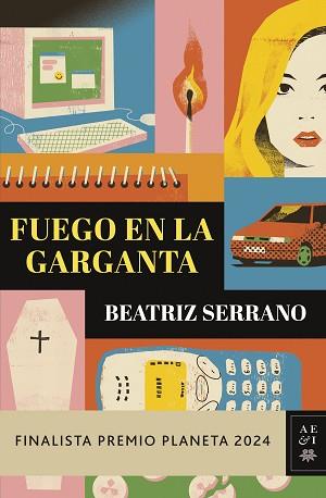 FUEGO EN LA GARGANTA (FINALISTA PREMIO PLANETA 2024) | 9788408295860 | SERRANO, BEATRIZ | Llibreria Geli - Llibreria Online de Girona - Comprar llibres en català i castellà