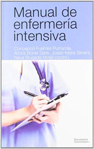 MANUAL DE ENFERMERÍA INTENSIVA | 9788499841489 | FUENTES PUMAROLA,CONCEPCIÓ/BONET SARIS,ALFONS/SIRVENT,JOSEP-MARIA/BRUGADA MOTJÉ,NEUS (COORD) | Llibreria Geli - Llibreria Online de Girona - Comprar llibres en català i castellà