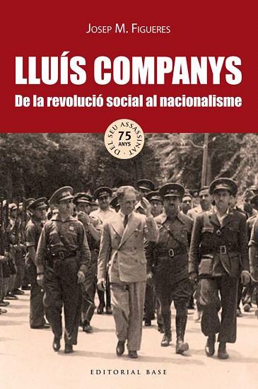 LLUÍS COMPANY.DE LA REVOLUCIÓ SOCIAL AL NACIONALISME | 9788416166718 | FIGUERES,JOSEP M. | Llibreria Geli - Llibreria Online de Girona - Comprar llibres en català i castellà