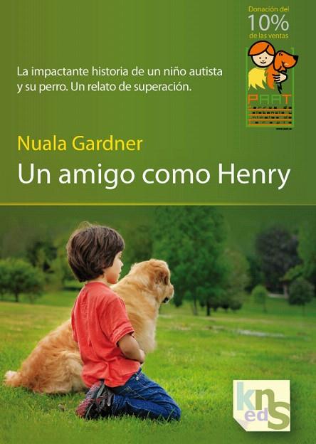 UN AMIGO COMO HENRY | 9788493745646 | GARDNER,NUALA | Llibreria Geli - Llibreria Online de Girona - Comprar llibres en català i castellà