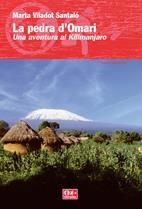 LA PEDRA D'OMARI.UNA AVENTURA AL KILIMANJARO | 9788497913713 | VILADOT SANTALO,MARTA | Llibreria Geli - Llibreria Online de Girona - Comprar llibres en català i castellà