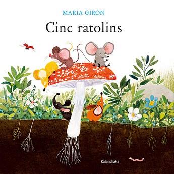 CINC RATOLINS | 9788418558931 | GIRÓN, MARIA | Libreria Geli - Librería Online de Girona - Comprar libros en catalán y castellano