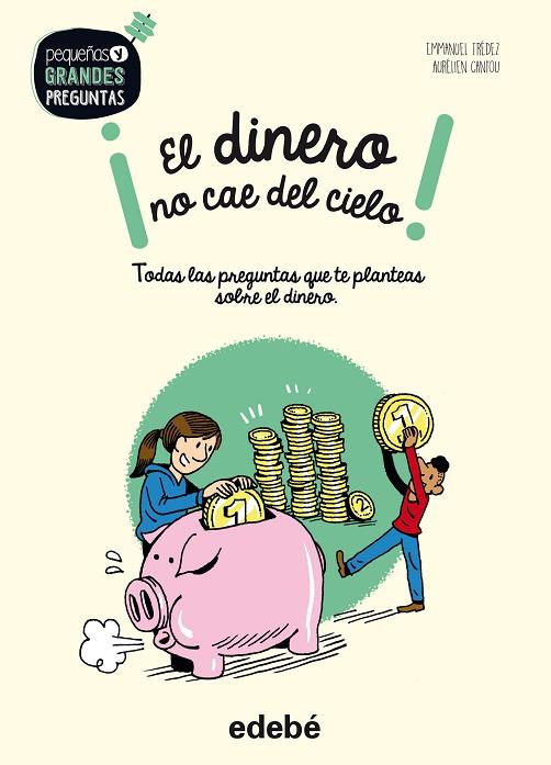 EL DINERO NO CAE DEL CIELO! | 9788468334530 | TRÉDEZ,EMMANUEL | Llibreria Geli - Llibreria Online de Girona - Comprar llibres en català i castellà