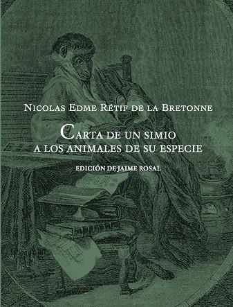 CARTA DE UN SIMIO A LOS ANIMALES DE SU ESPECIE | 9788494416651 | RÉTIF DE LA BRETONNE,NICOLAS-EDME | Llibreria Geli - Llibreria Online de Girona - Comprar llibres en català i castellà