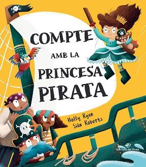 COMPTE AMB LA PRINCESA PIRATA | 9788417207694 | RYAN,HOLLY | Llibreria Geli - Llibreria Online de Girona - Comprar llibres en català i castellà