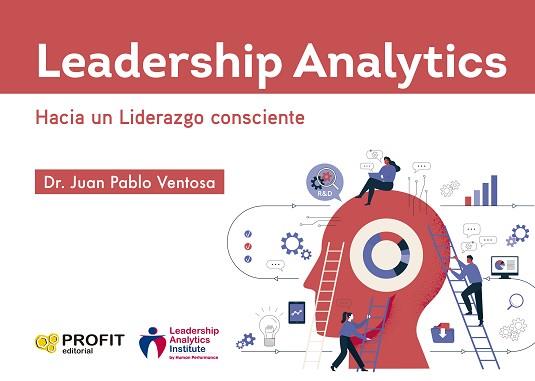 LEADERSHIP ANALYTICS.HACIA UN LIDERAZGO CONSCIENTE | 9788410235052 | VENTOSA, DR. JUAN PABLO | Llibreria Geli - Llibreria Online de Girona - Comprar llibres en català i castellà