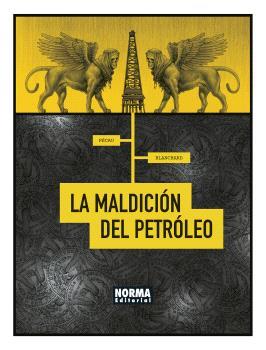 LA MALDICIÓN DEL PETRÓLEO | 9788467947441 | PÉCAU, JEAN-PIERRE/BLANCHARD, FRED | Llibreria Geli - Llibreria Online de Girona - Comprar llibres en català i castellà