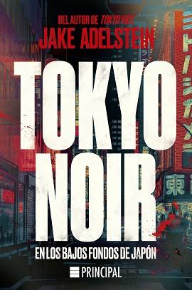 TOKYO NOIR | 9788418216886 | JAKE ADELSTEIN | Llibreria Geli - Llibreria Online de Girona - Comprar llibres en català i castellà