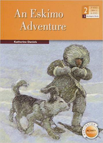 AN ESKIMO ADVENTURE(2º ESO) | 9789963485697 | Libreria Geli - Librería Online de Girona - Comprar libros en catalán y castellano