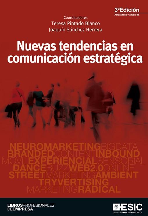 NUEVAS TENDENCIAS EN COMUNICACIÓN ESTRATÉGICA(3ªEDICIO.2014) | 9788415986058 | PINTADO BLANCO,TERESA/SÁNCHEZ HERRERA,JOAQUÍN (COORD.) | Llibreria Geli - Llibreria Online de Girona - Comprar llibres en català i castellà