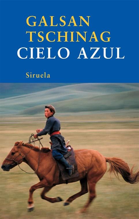 CIELO AZUL | 9788498413571 | TSCHINAG,GALSAN | Libreria Geli - Librería Online de Girona - Comprar libros en catalán y castellano