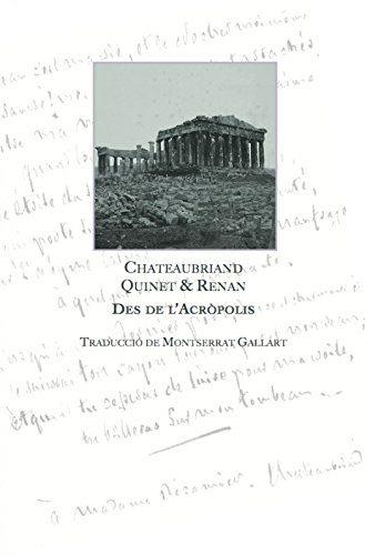 DES DE L'ACRÒPOLIS | 9788469780947 | CHATEAUBRIAND/QUINET/RENAN | Llibreria Geli - Llibreria Online de Girona - Comprar llibres en català i castellà