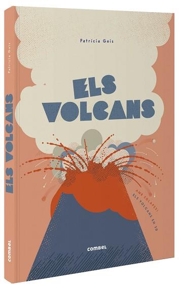 ELS VOLCANS | 9788491016502 | GEIS CONTI,PATRICIA | Libreria Geli - Librería Online de Girona - Comprar libros en catalán y castellano