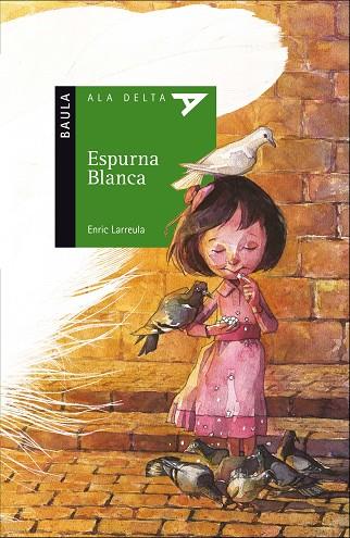 ESPURNA BLANCA | 9788447930630 | LARREULA VIDAL,ENRIC | Llibreria Geli - Llibreria Online de Girona - Comprar llibres en català i castellà