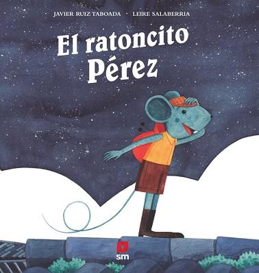 EL RATONCITO PÉREZ | 9788411826761 | RUIZ TABOADA, JAVIER | Libreria Geli - Librería Online de Girona - Comprar libros en catalán y castellano