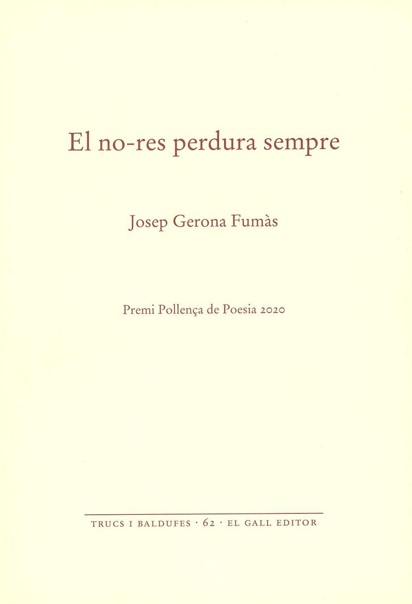 EL NO-RES PERDURA SEMPRE | 9788416416806 | GERONA FUMÀS, JOSEP | Libreria Geli - Librería Online de Girona - Comprar libros en catalán y castellano