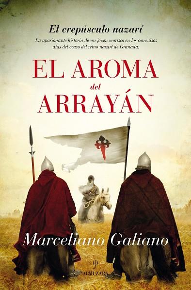 EL AROMA DEL ARRAYÁN | 9788416100217 | GALIANO,MARCELINO | Llibreria Geli - Llibreria Online de Girona - Comprar llibres en català i castellà