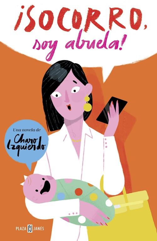 SOCORRO,SOY ABUELA! | 9788401019913 | IZQUIERDO,CHARO | Llibreria Geli - Llibreria Online de Girona - Comprar llibres en català i castellà