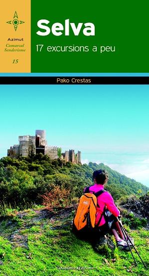 SELVA.17 EXCURSIONS A PEU | 9788490342329 | CRESTAS,PAKO | Llibreria Geli - Llibreria Online de Girona - Comprar llibres en català i castellà