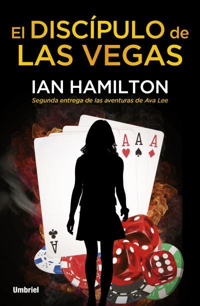 EL DISCÍPULO DE LAS VEGAS (AVA LEE-2) | 9788492915392 | HAMILTON,IAN | Libreria Geli - Librería Online de Girona - Comprar libros en catalán y castellano