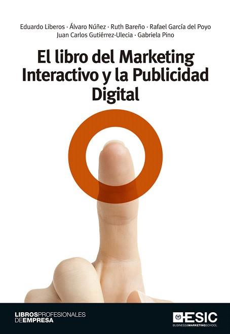 EL LIBRO DEL MARKETING INTERACTIVO Y LA PUBLICIDAD DIGITAL | 9788473569071 | A.A.D.D. | Llibreria Geli - Llibreria Online de Girona - Comprar llibres en català i castellà