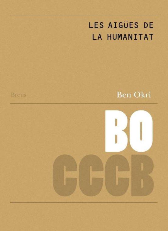 LES AIGÜES DE L'HUMANITAT | 9788409111008 | OKRI,BEN | Libreria Geli - Librería Online de Girona - Comprar libros en catalán y castellano