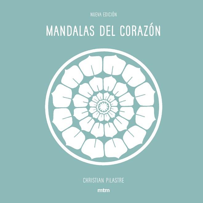 MANDALAS DEL CORAZÓN | 9788416497928 | PILASTRE,CHRISTIAN | Llibreria Geli - Llibreria Online de Girona - Comprar llibres en català i castellà