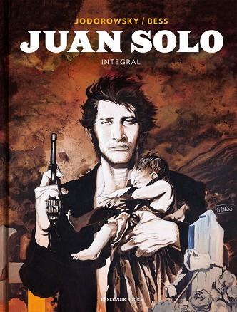 JUAN SOLO (INTEGRAL) | 9788417125486 | JODOROWSKY,ALEJANDRO/BESS,GEORGES | Llibreria Geli - Llibreria Online de Girona - Comprar llibres en català i castellà