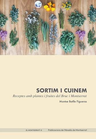 SORTIM I CUINEM | 9788491912590 | BATLLE FIGUERES,MONTSERRAT | Libreria Geli - Librería Online de Girona - Comprar libros en catalán y castellano