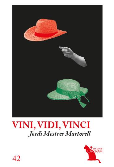VINI,VIDI,VINCI | 9788418522024 | MESTRES MARTORELL,JORDI | Libreria Geli - Librería Online de Girona - Comprar libros en catalán y castellano