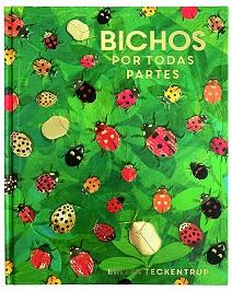 BICHOS POR TODAS PARTES | 9788417497637 | TECKENTRUP, BRITTA | Libreria Geli - Librería Online de Girona - Comprar libros en catalán y castellano