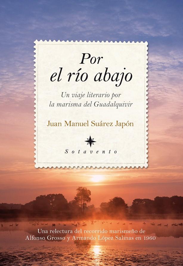 POR EL RIO ABAJO | 9788492924219 | SUAREZ JAPON,JUAN MANUEL | Libreria Geli - Librería Online de Girona - Comprar libros en catalán y castellano