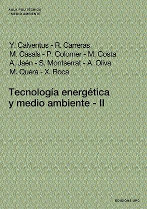 TECNOLOGIA ENERGETICA Y MEDIO AMBIENTE 2 | 9788483018491 | A.A.V.V. | Llibreria Geli - Llibreria Online de Girona - Comprar llibres en català i castellà