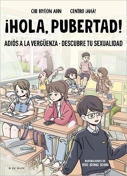 HOLA,PUBERTAD! | 9788419522009 | CHI HYEON AHN/CENTRO ¡AHÁ! | Llibreria Geli - Llibreria Online de Girona - Comprar llibres en català i castellà