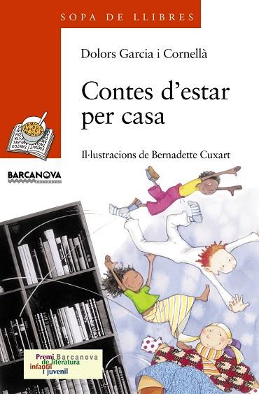 CONTES D'ESTAR PER CASA | 9788448914035 | GARCIA CORNELLA,D./CUXART,B. | Libreria Geli - Librería Online de Girona - Comprar libros en catalán y castellano