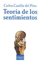 TEORIA DE LOS SENTIMIENTOS | 9788483107089 | CASTILLA DEL PINO,CARLOS | Llibreria Geli - Llibreria Online de Girona - Comprar llibres en català i castellà